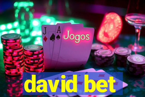 david bet