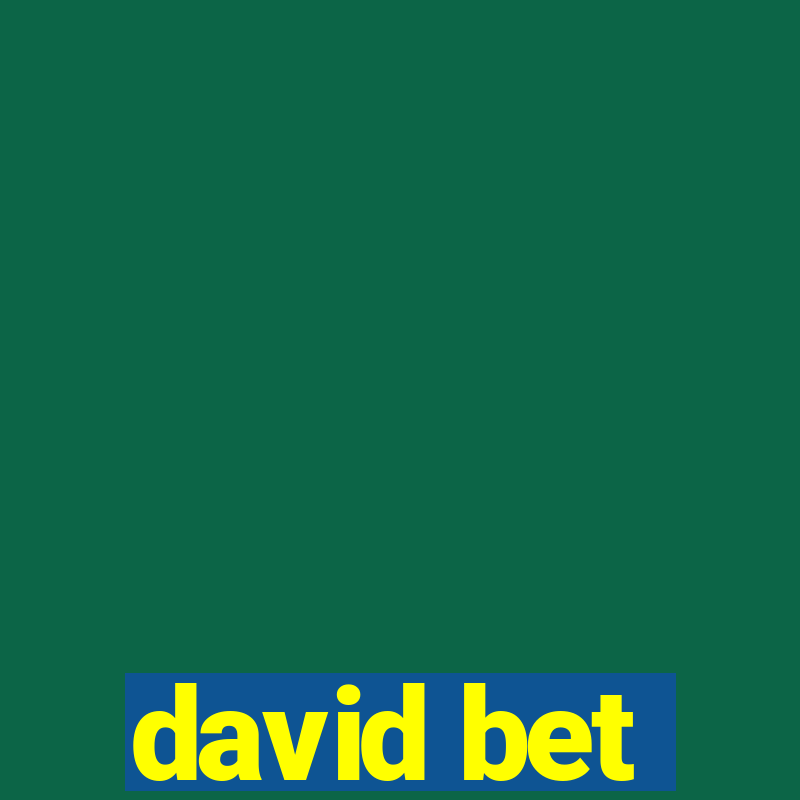 david bet