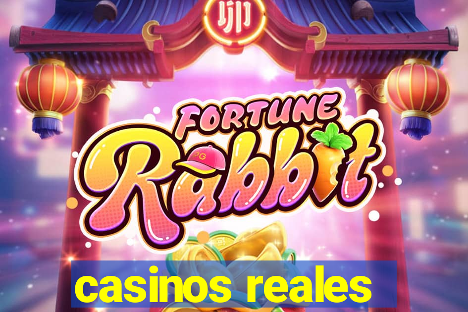 casinos reales