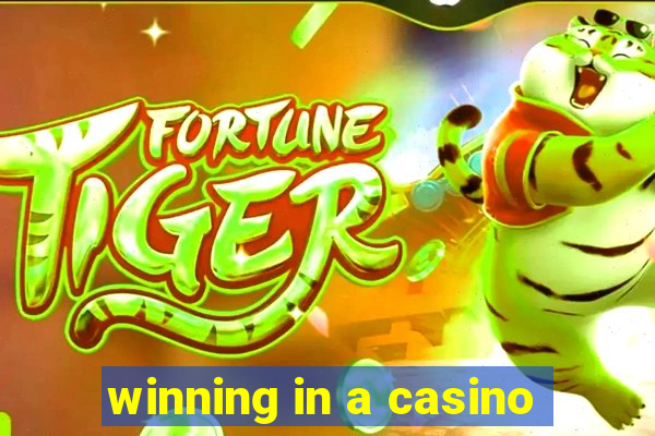 winning in a casino