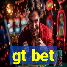 gt bet