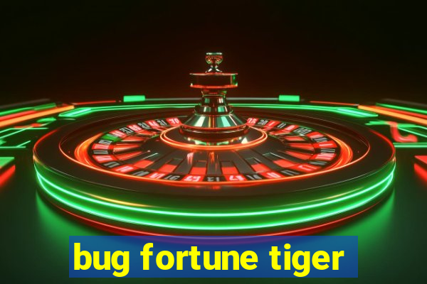 bug fortune tiger