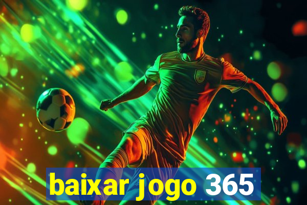 baixar jogo 365