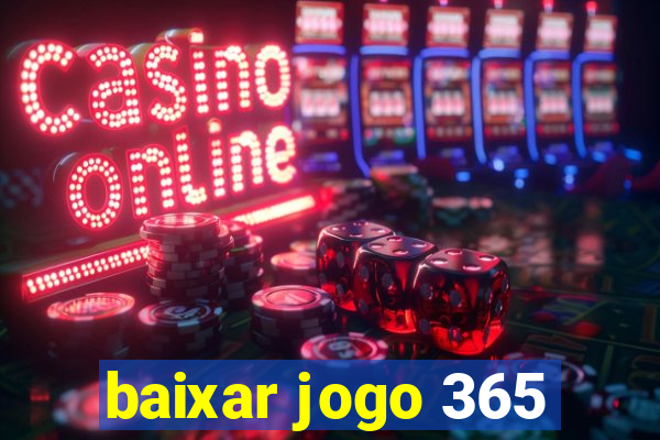 baixar jogo 365