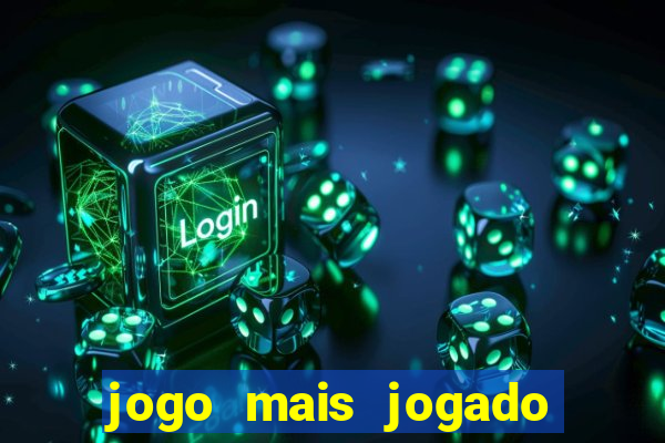 jogo mais jogado no celular