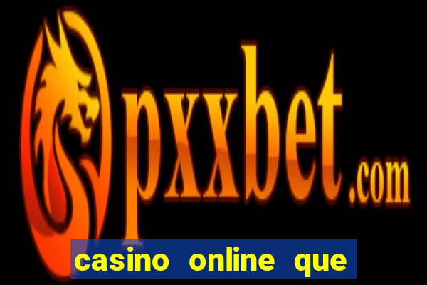 casino online que pagam de verdade