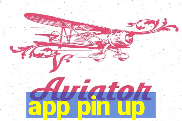 app pin up