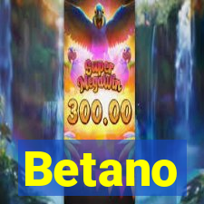 Betano