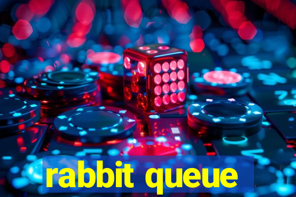 rabbit queue