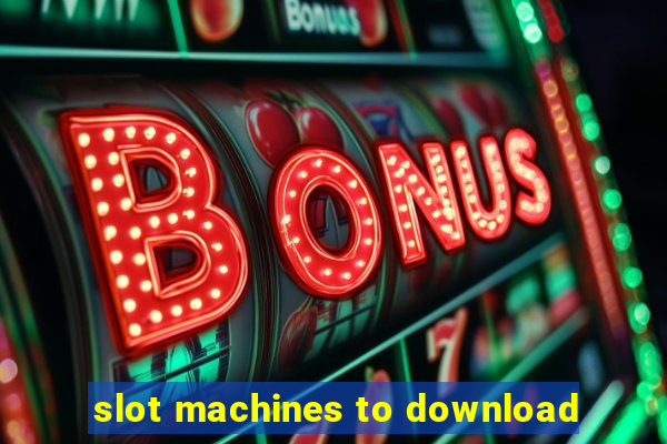 slot machines to download