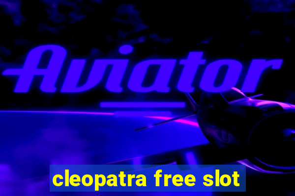 cleopatra free slot