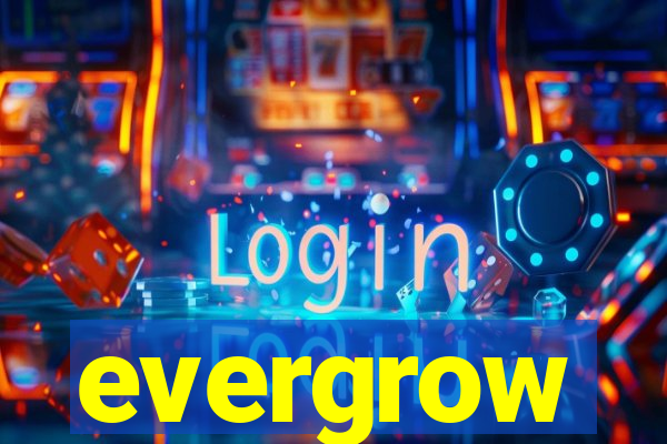 evergrow