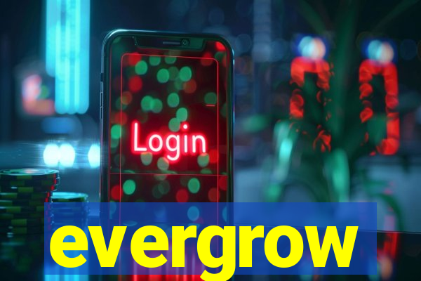 evergrow