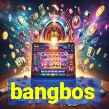 bangbos