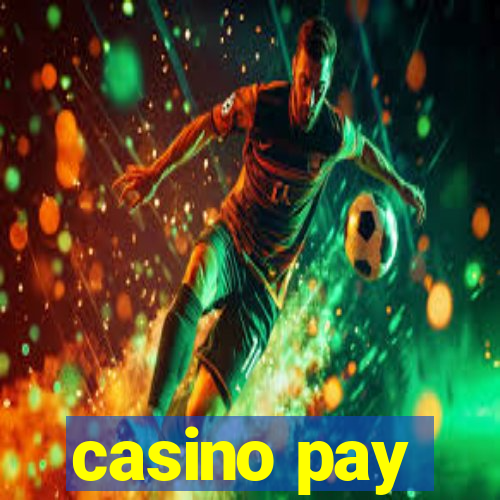 casino pay