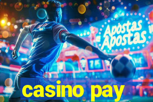 casino pay