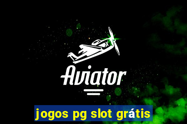 jogos pg slot grátis