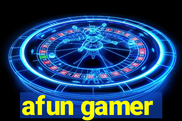 afun gamer