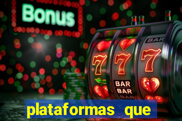 plataformas que mais pagam slots