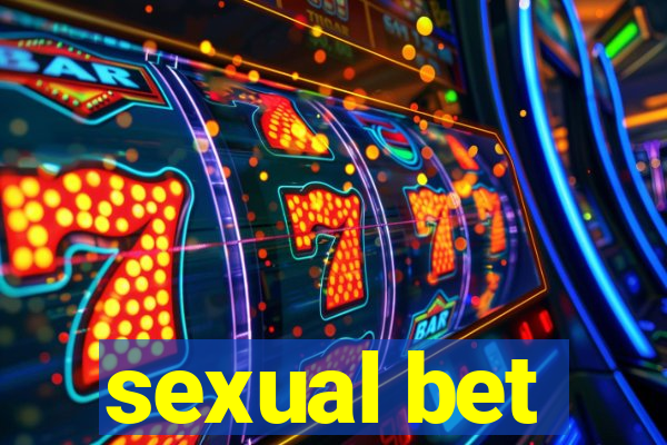 sexual bet