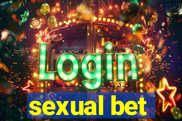 sexual bet