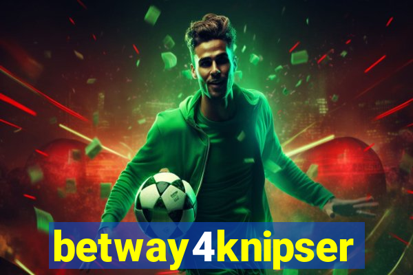 betway4knipser