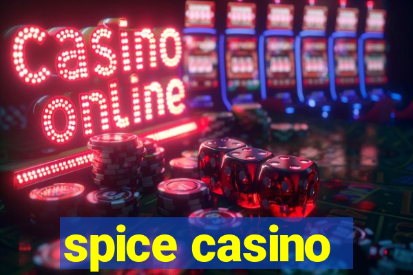 spice casino