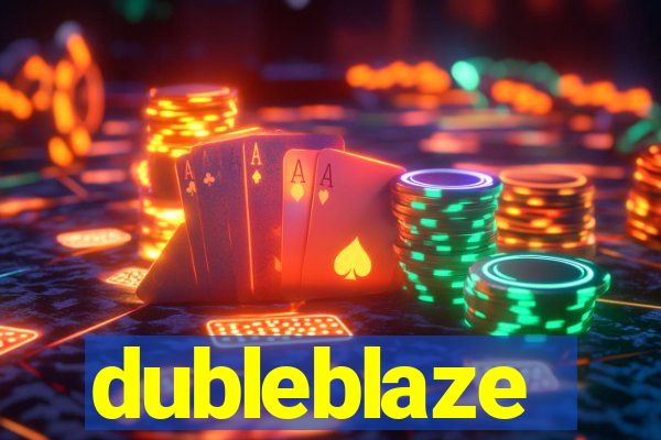 dubleblaze