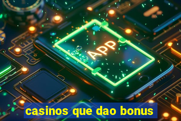 casinos que dao bonus