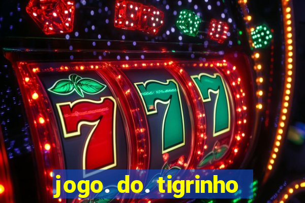 jogo. do. tigrinho