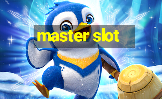 master slot