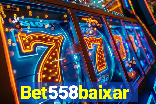 Bet558baixar