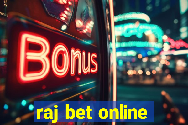 raj bet online