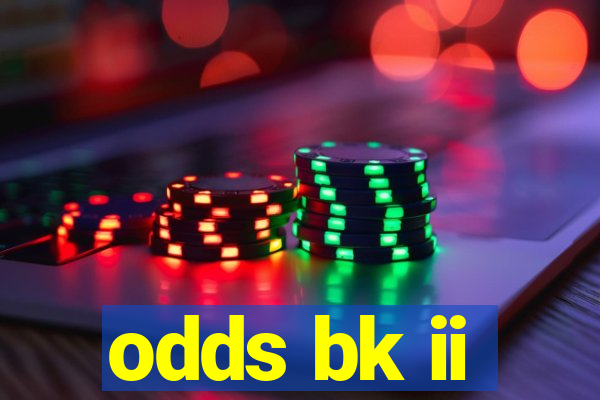 odds bk ii