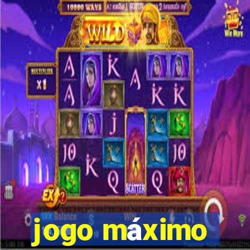 jogo máximo