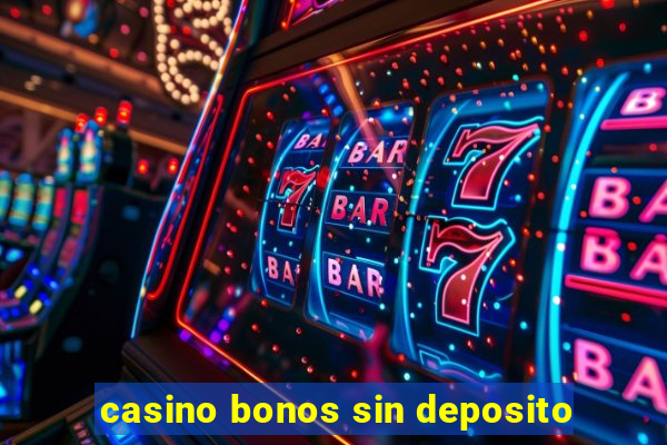 casino bonos sin deposito