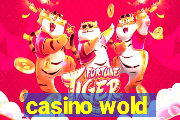 casino wold