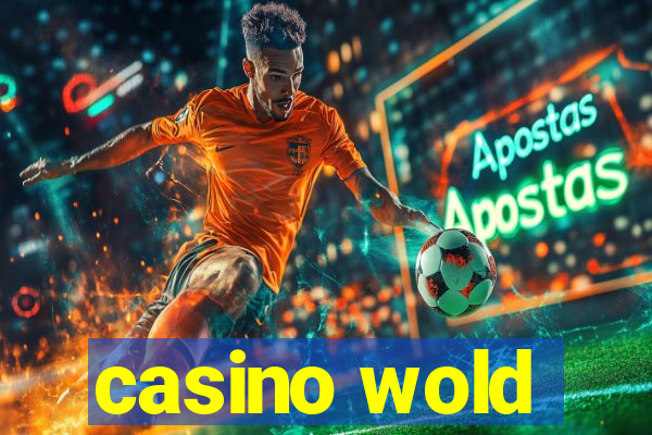 casino wold