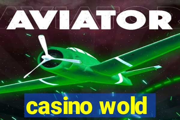 casino wold