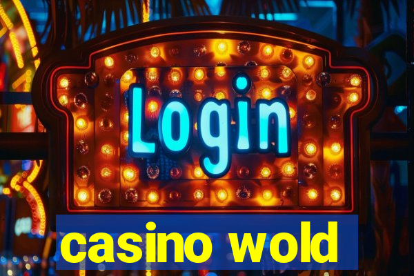 casino wold