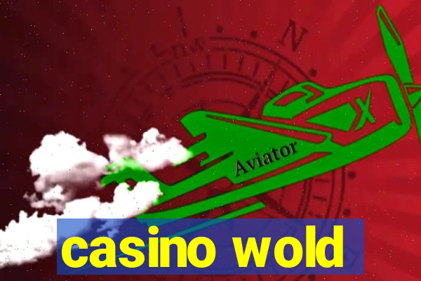 casino wold