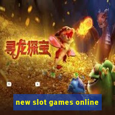 new slot games online