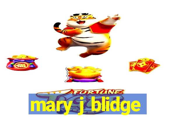 mary j blidge