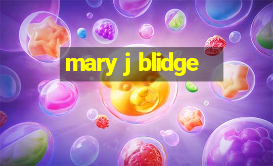 mary j blidge