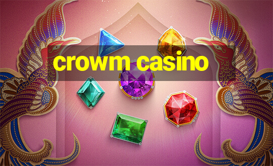 crowm casino