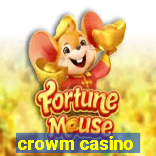 crowm casino