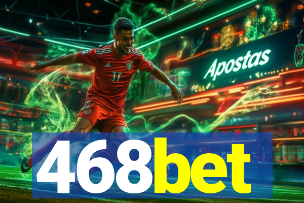 468bet