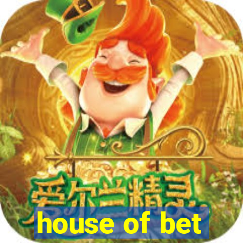 house of bet