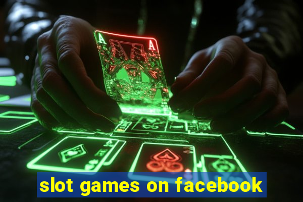 slot games on facebook