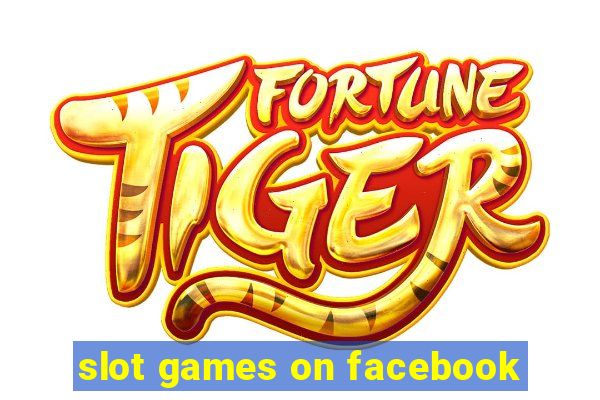 slot games on facebook